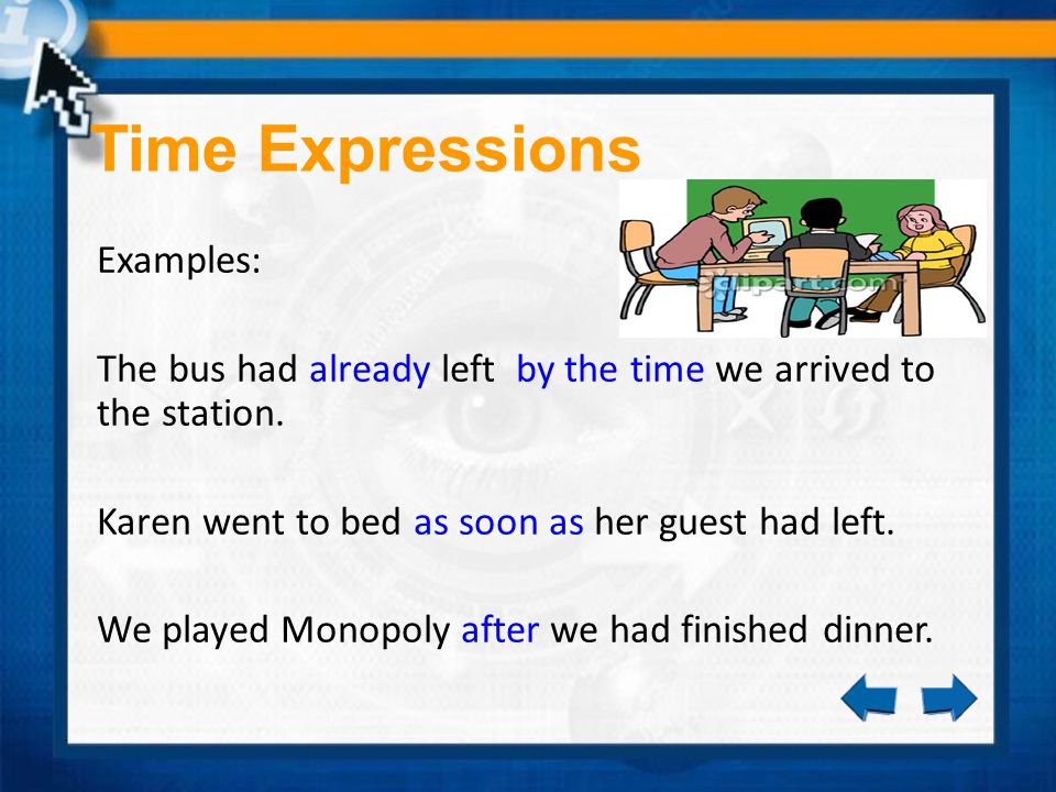 Time Expressions Examples: