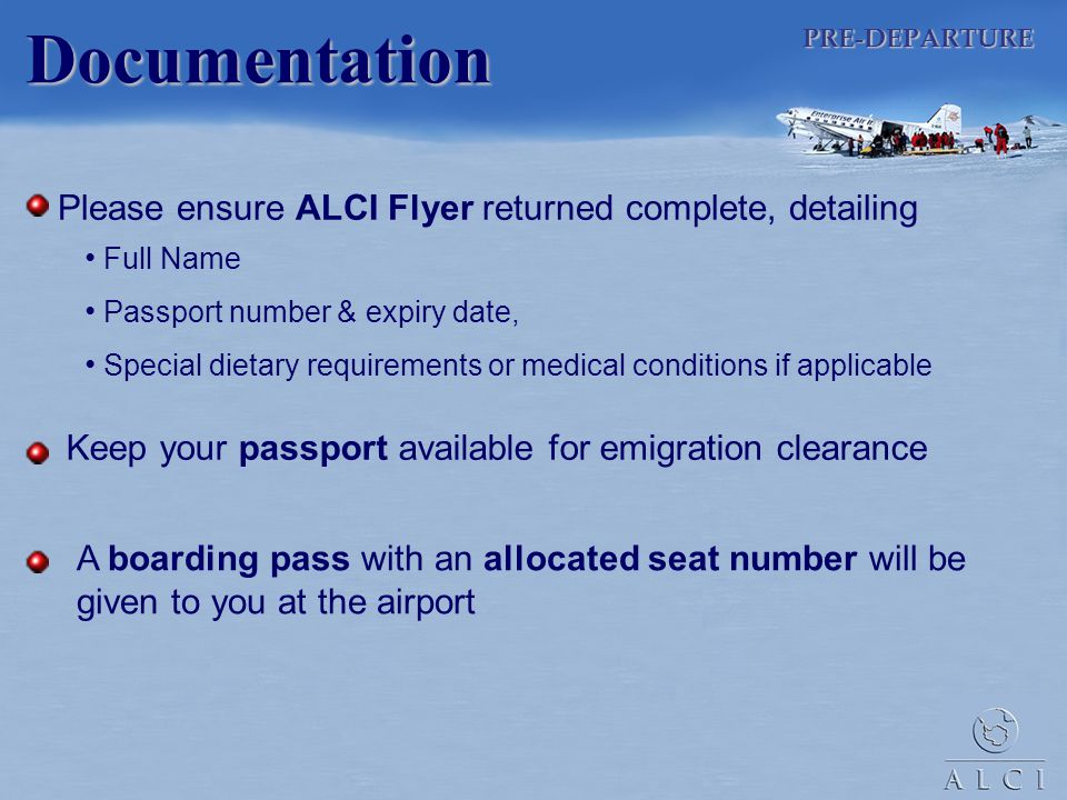 Documentation Please ensure ALCI Flyer returned complete, detailing
