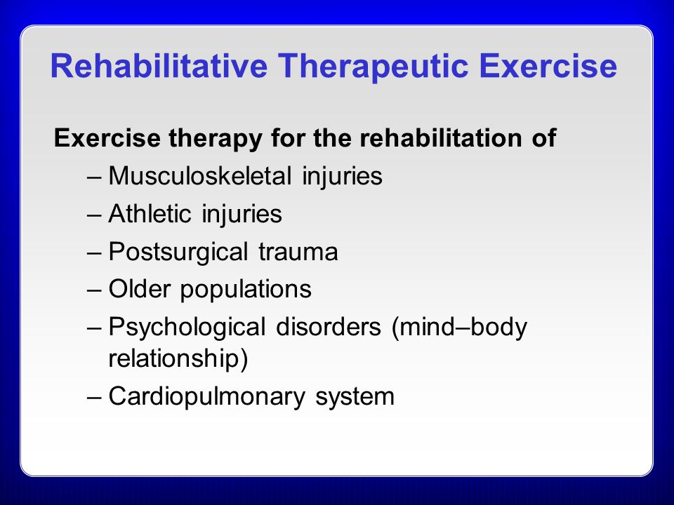 Rehabilitative Therapeutic Exercise