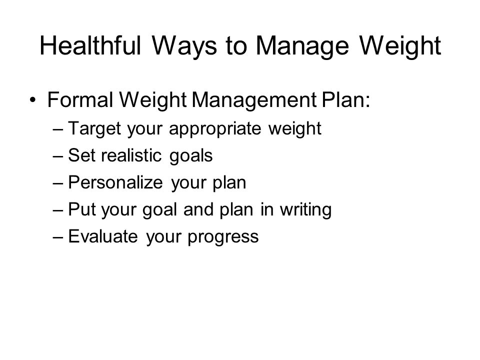 Healthful Ways to Manage Weight
