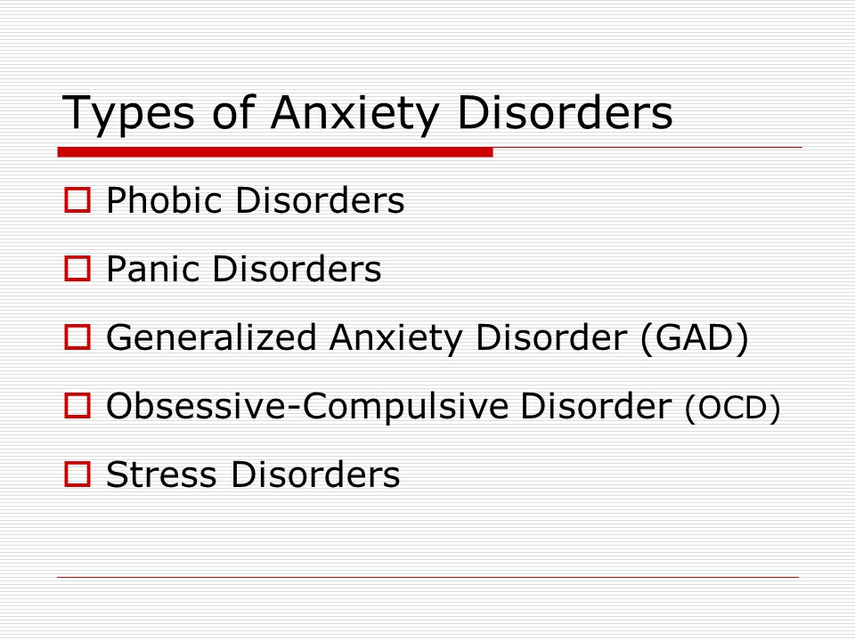 Types of Anxiety Disorders