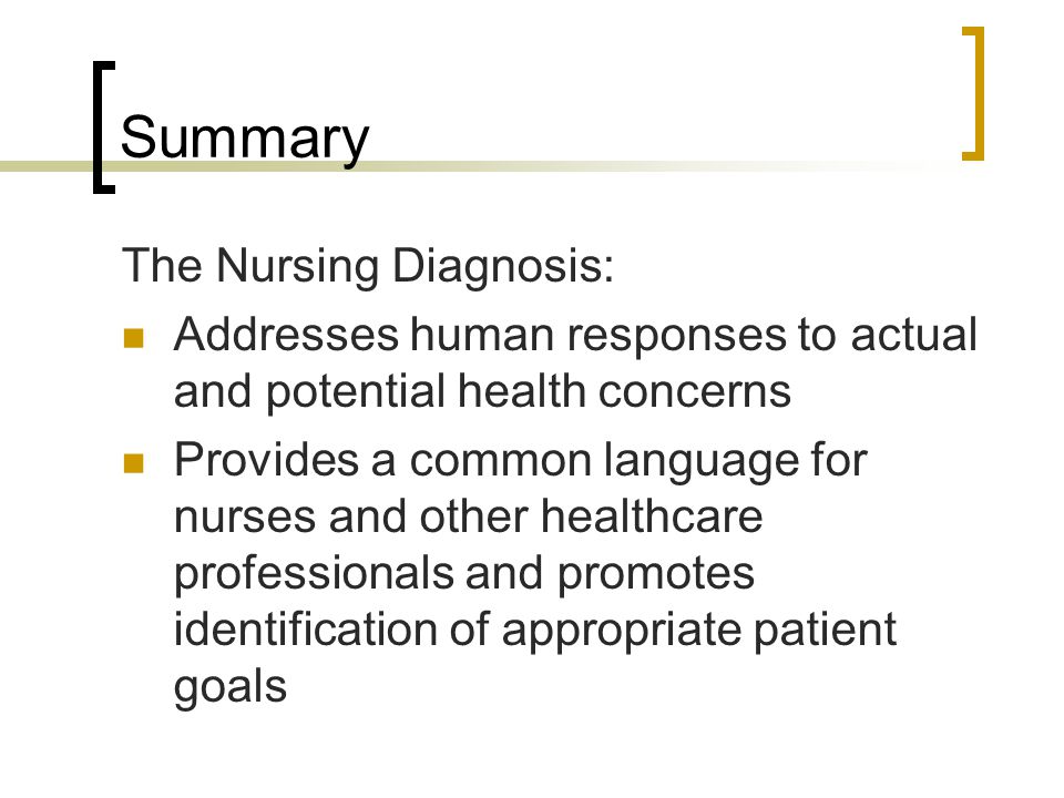 Summary The Nursing Diagnosis: