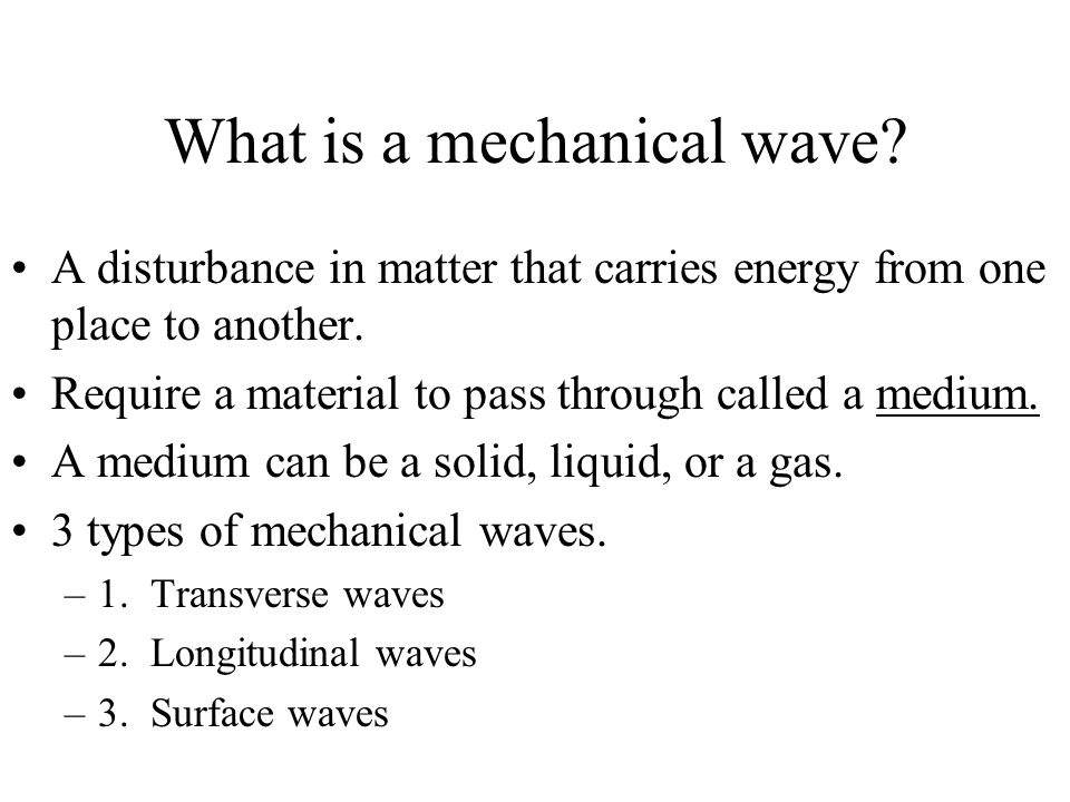 What is a mechanical wave