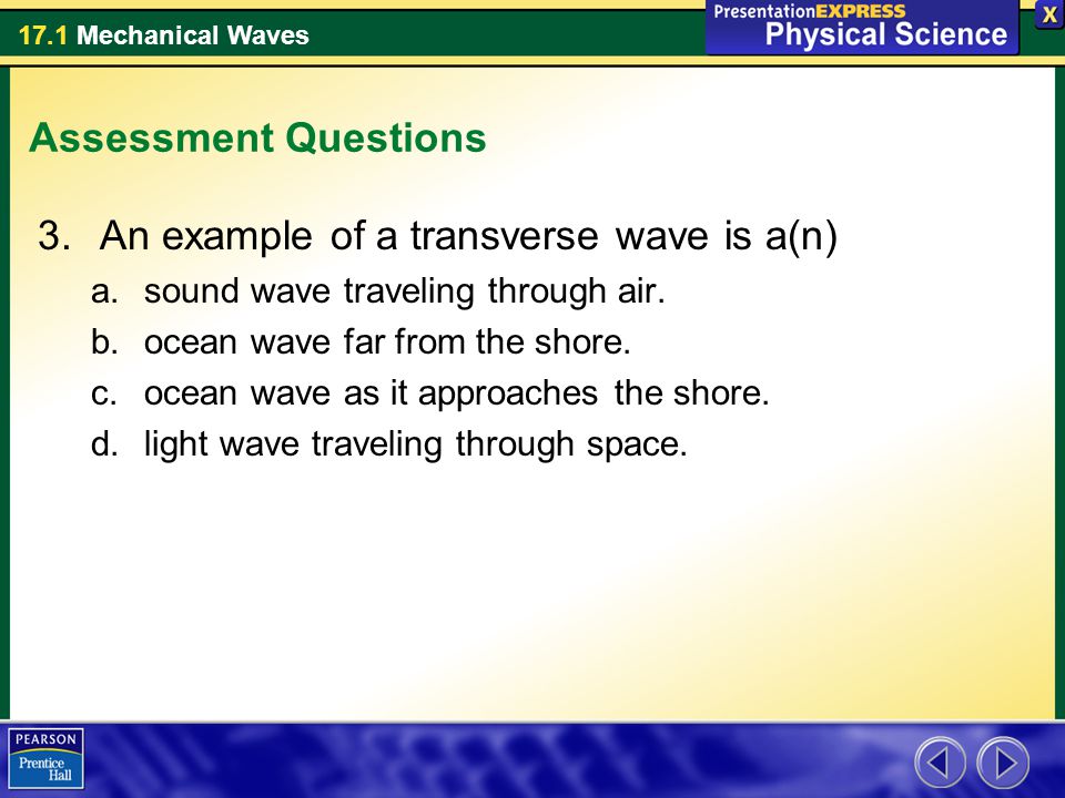 An example of a transverse wave is a(n)
