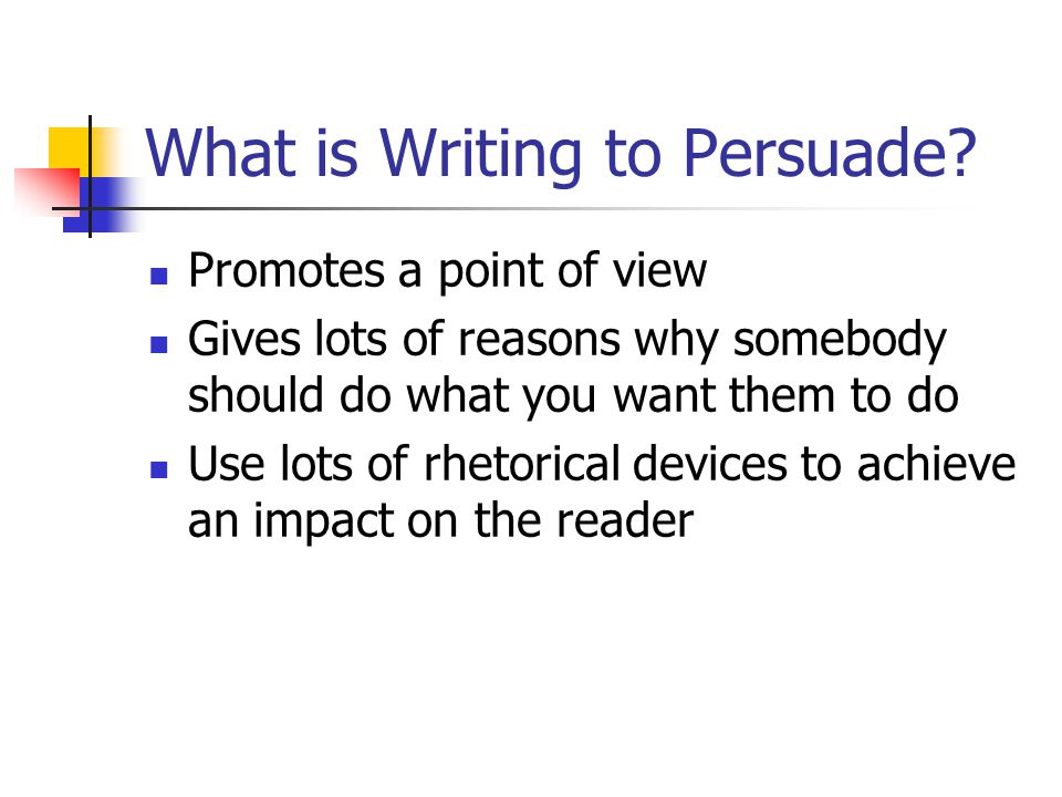 What is Writing to Persuade