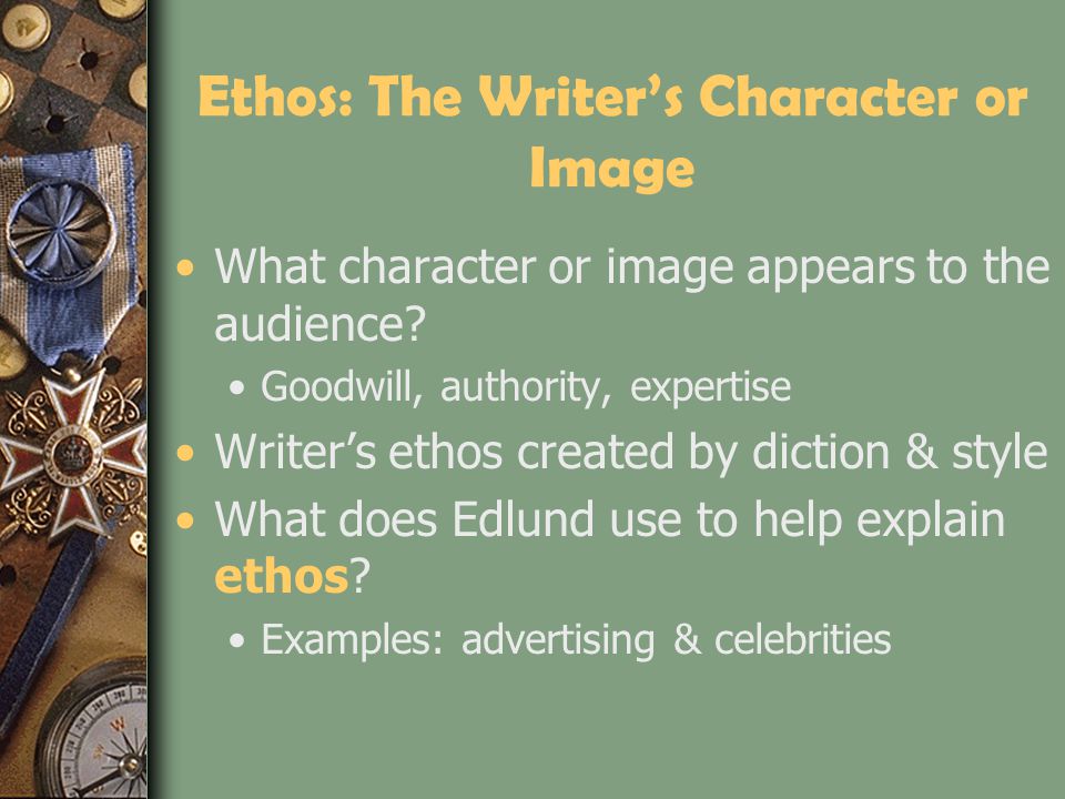 Ethos: The Writer’s Character or Image