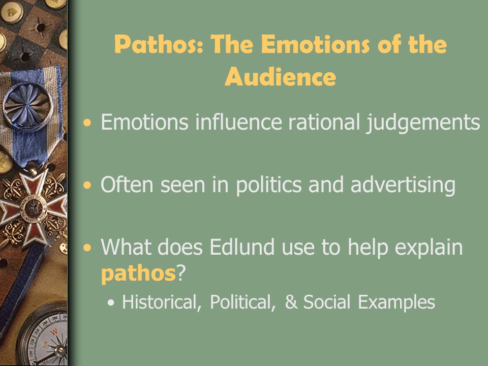 Pathos: The Emotions of the Audience