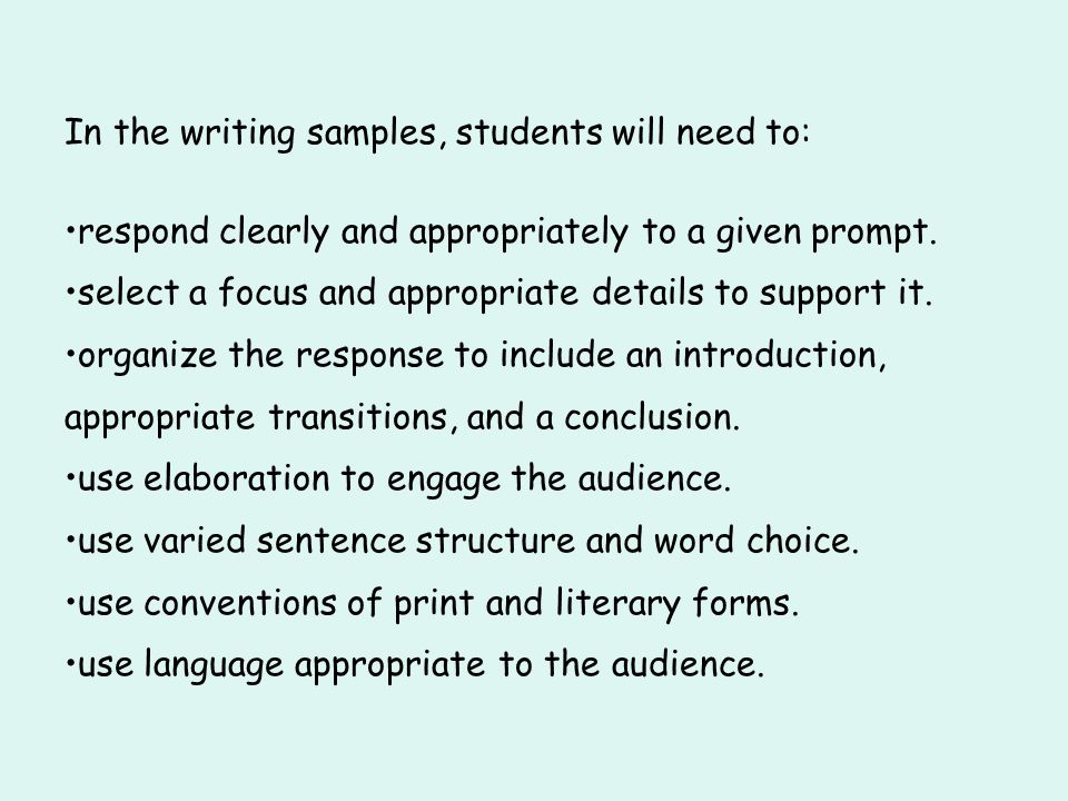 In the writing samples, students will need to: