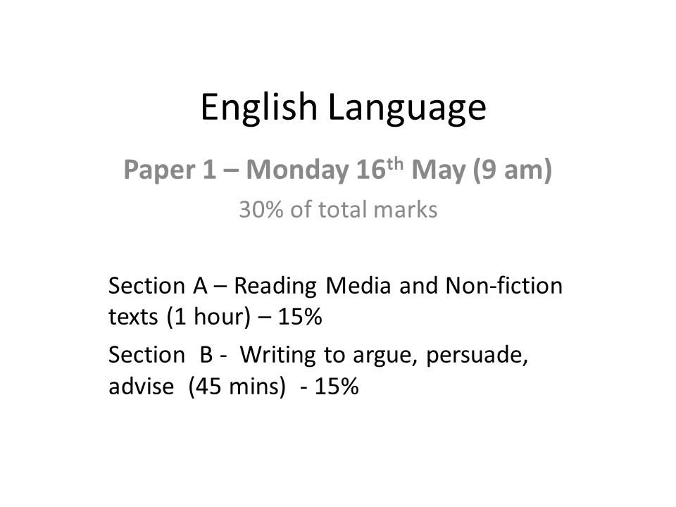 Paper 1 – Monday 16th May (9 am)