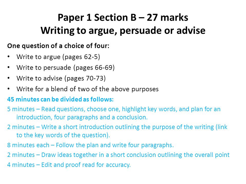 Paper 1 Section B – 27 marks Writing to argue, persuade or advise