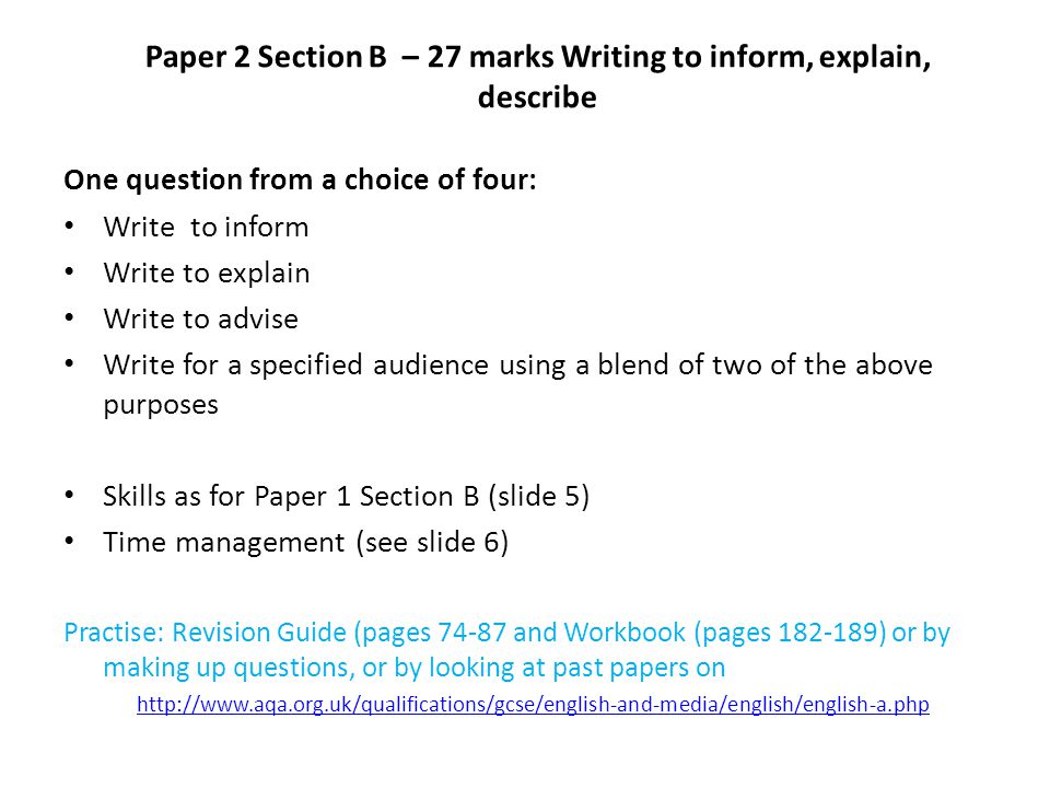 Paper 2 Section B – 27 marks Writing to inform, explain, describe