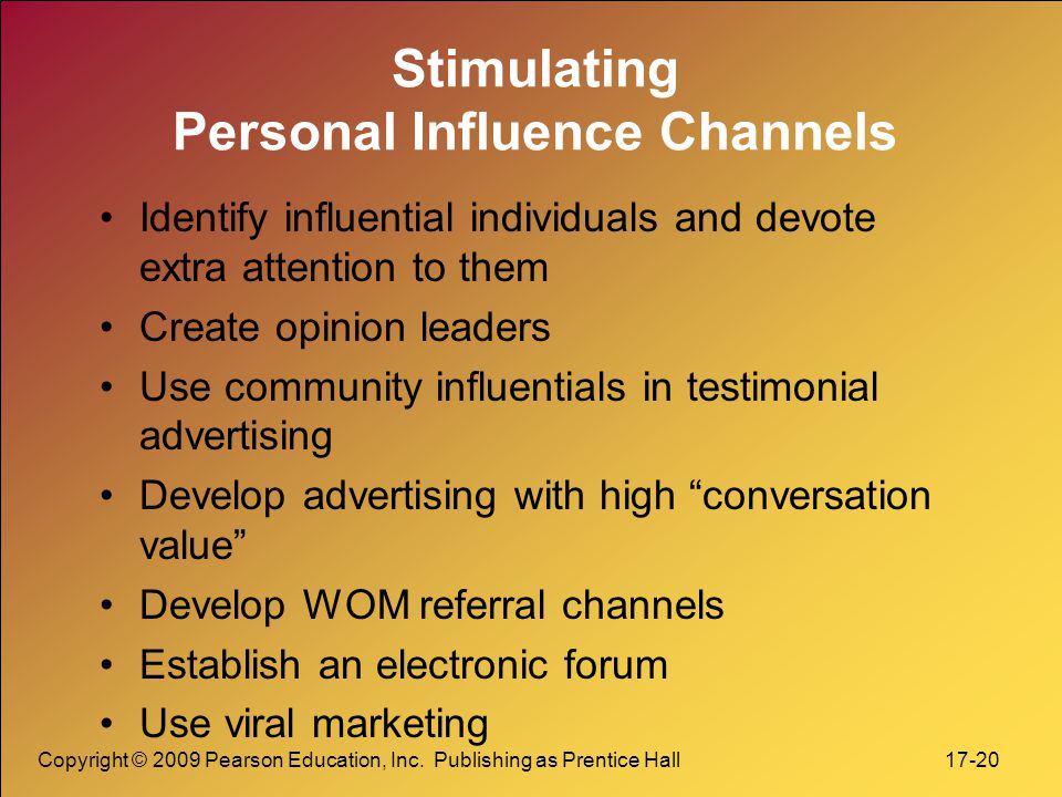Stimulating Personal Influence Channels