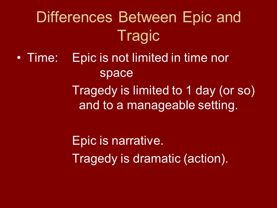 Differences Between Epic and Tragic
