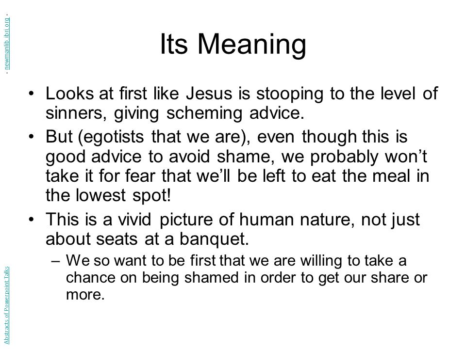 Its Meaning - newmanlib.ibri.org - Looks at first like Jesus is stooping to the level of sinners, giving scheming advice.