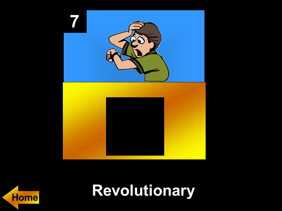 7 Revolutionary Home