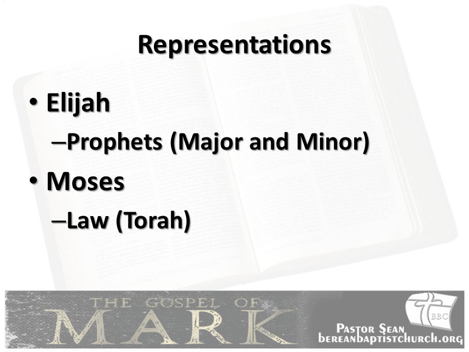 Representations Elijah Prophets (Major and Minor) Moses Law (Torah)