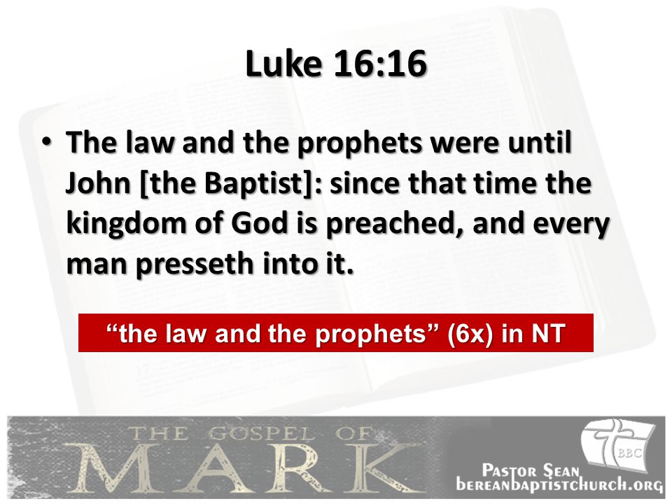 the law and the prophets (6x) in NT