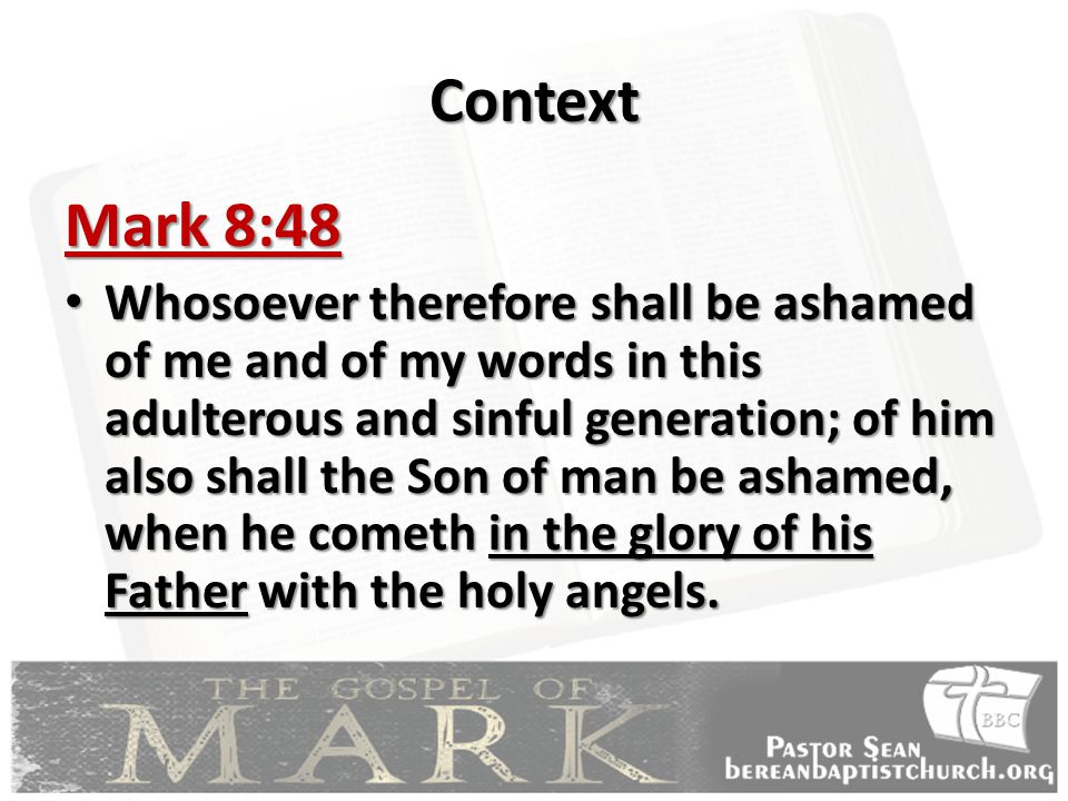 Context Mark 8:48.