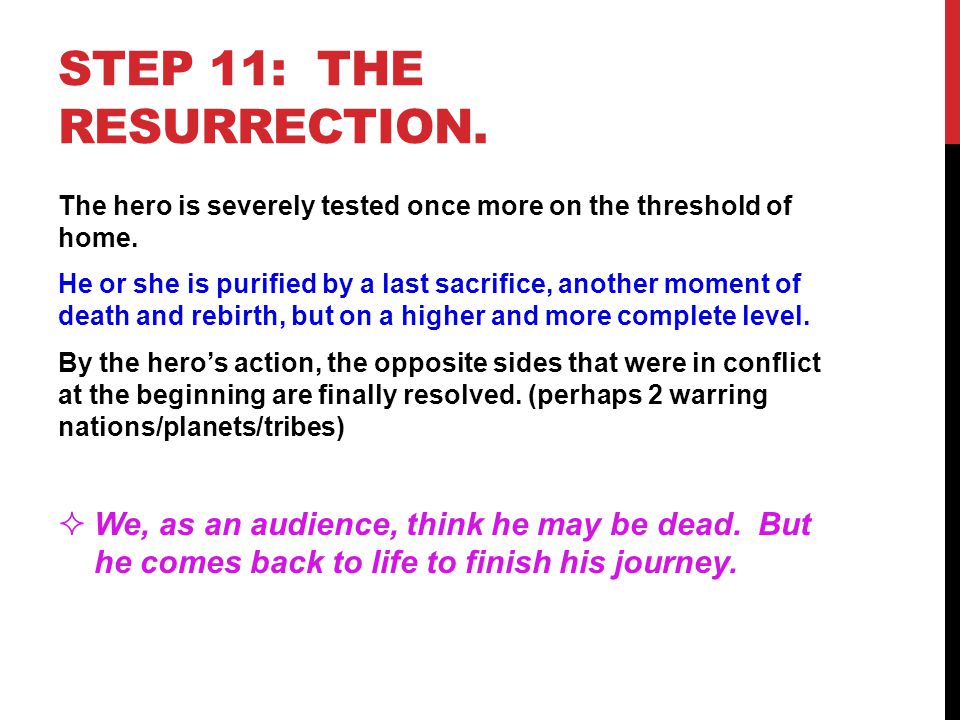 Step 11: THE RESURRECTION.