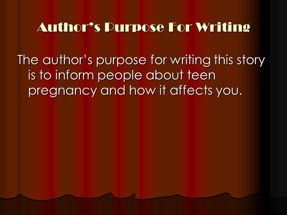 Author’s Purpose For Writing
