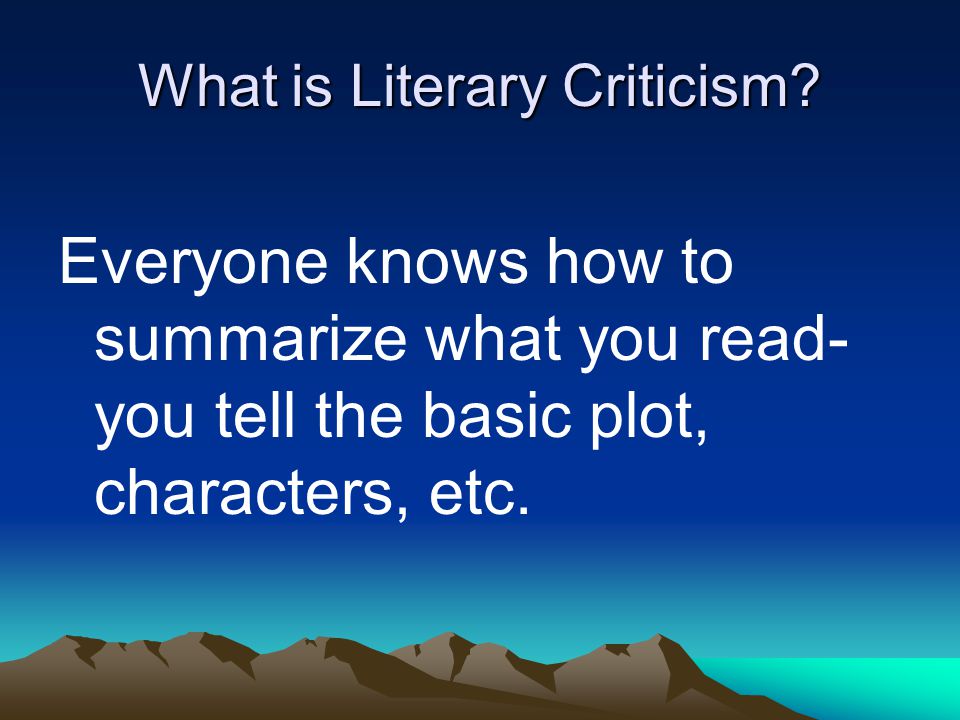 What is Literary Criticism