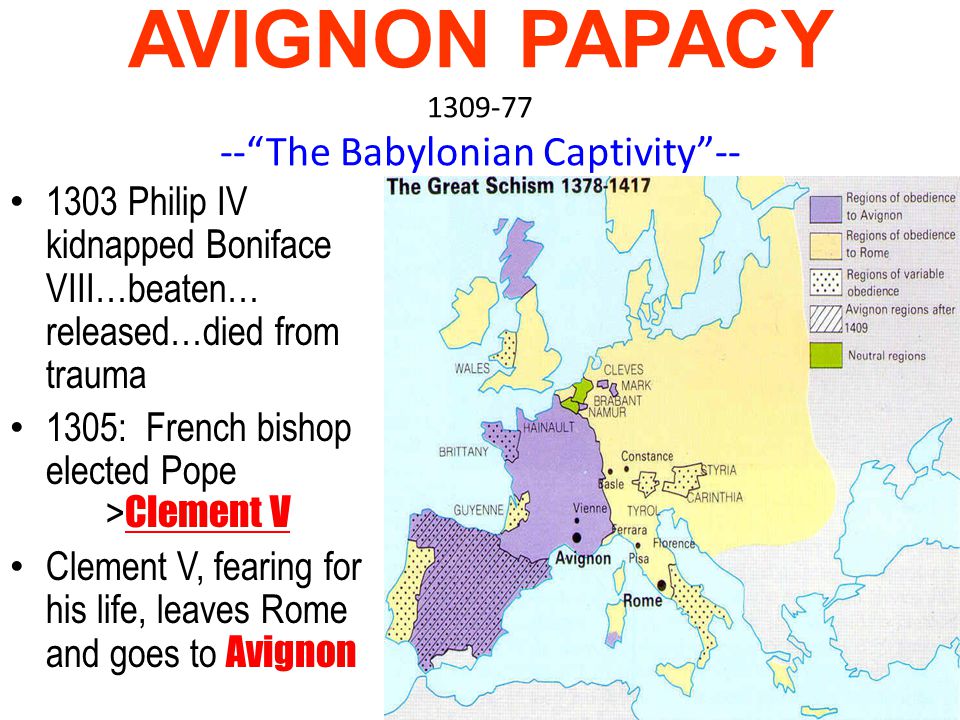 AVIGNON PAPACY The Babylonian Captivity --