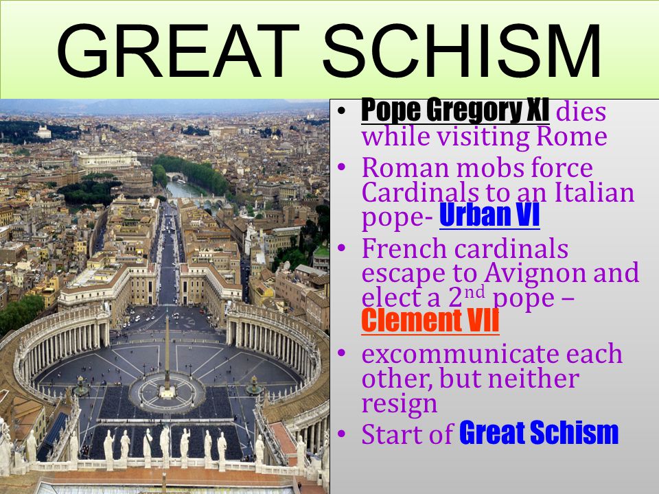 GREAT SCHISM Pope Gregory XI dies while visiting Rome