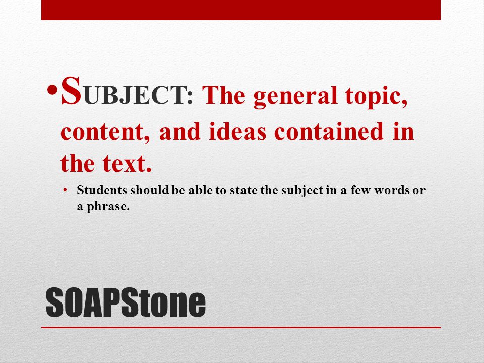 SUBJECT: The general topic, content, and ideas contained in the text.