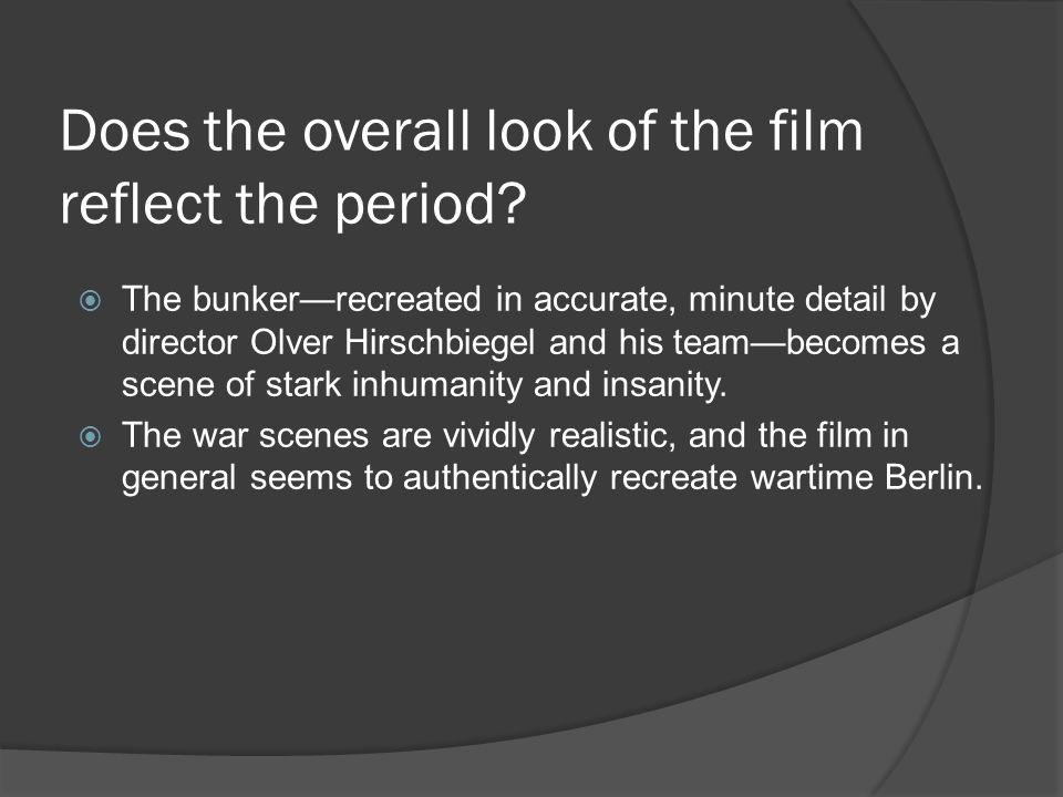 Does the overall look of the film reflect the period