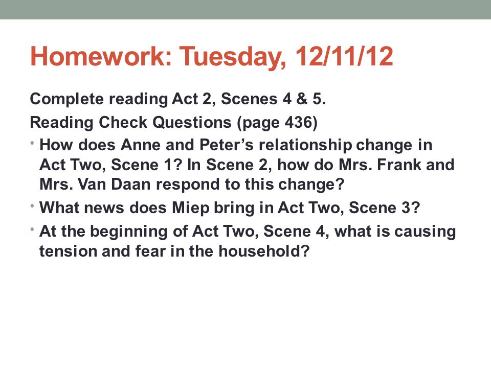 Homework: Tuesday, 12/11/12 Complete reading Act 2, Scenes 4 & 5.