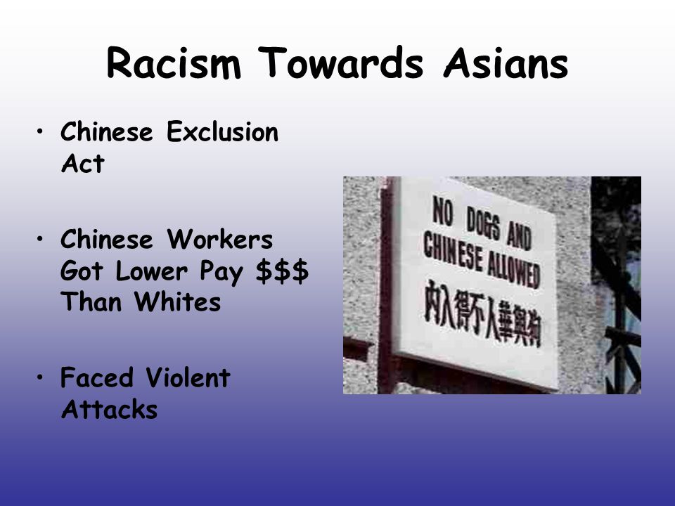 Racism Towards Asians Chinese Exclusion Act