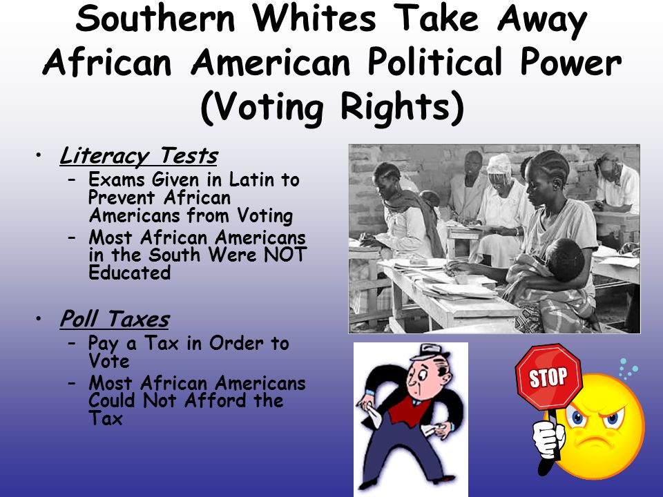 Southern Whites Take Away African American Political Power (Voting Rights)