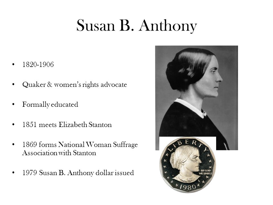 Susan B. Anthony Quaker & women’s rights advocate