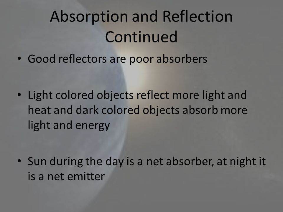 Absorption and Reflection Continued