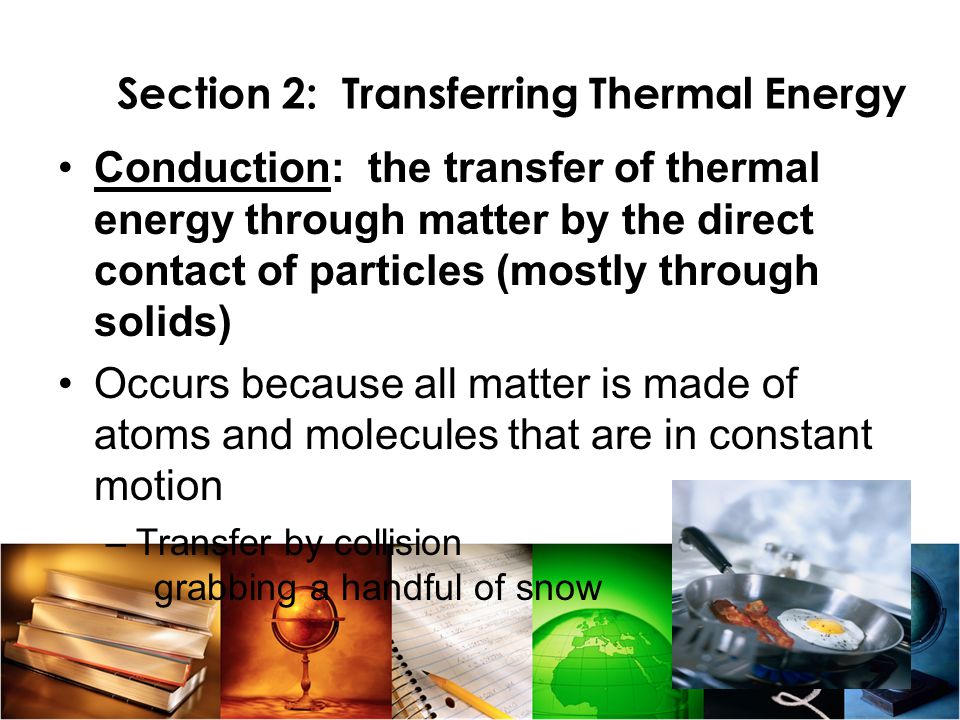 Section 2: Transferring Thermal Energy