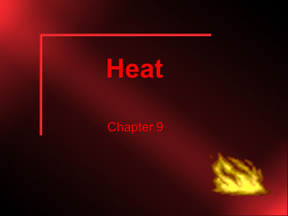 Heat Chapter 9