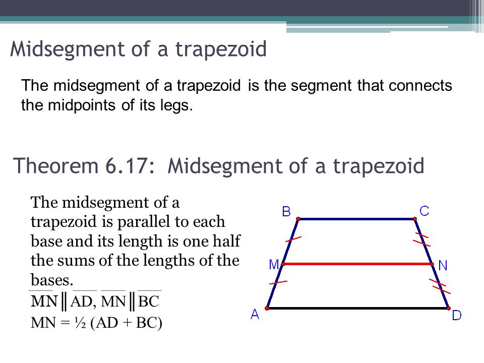 Theorem 6.17: Midsegment of a trapezoid