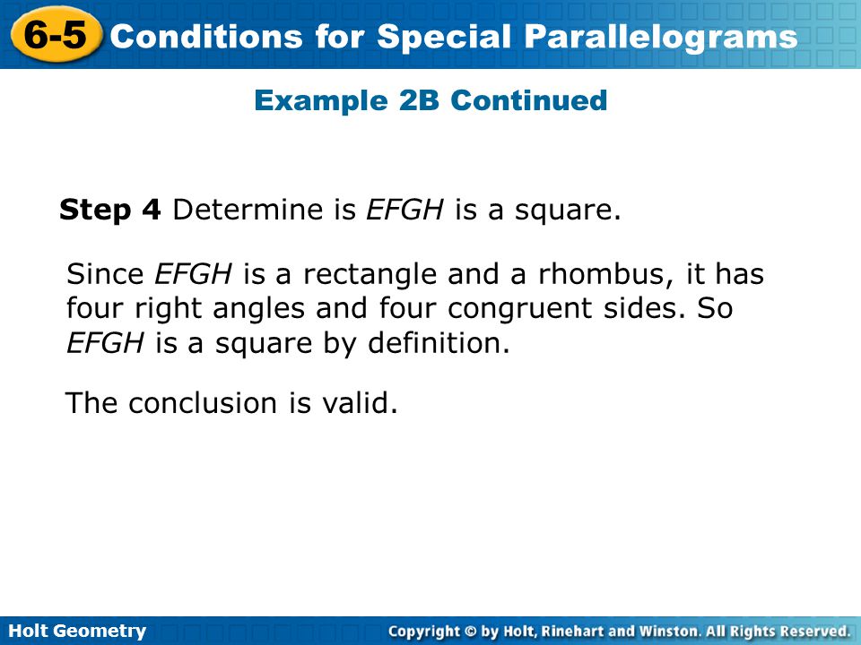 Example 2B Continued Step 4 Determine is EFGH is a square.