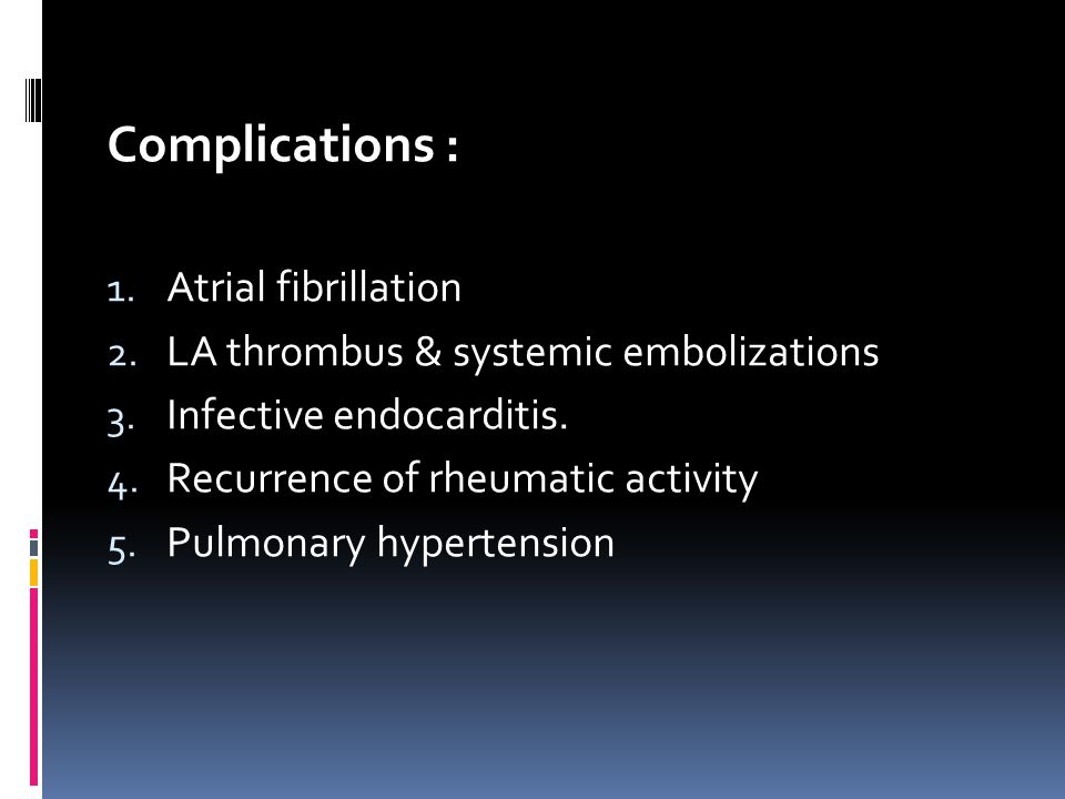 Complications : Atrial fibrillation