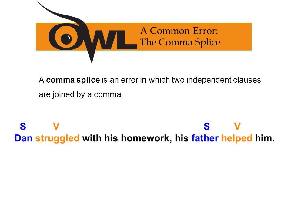 A Common Error: The Comma Splice