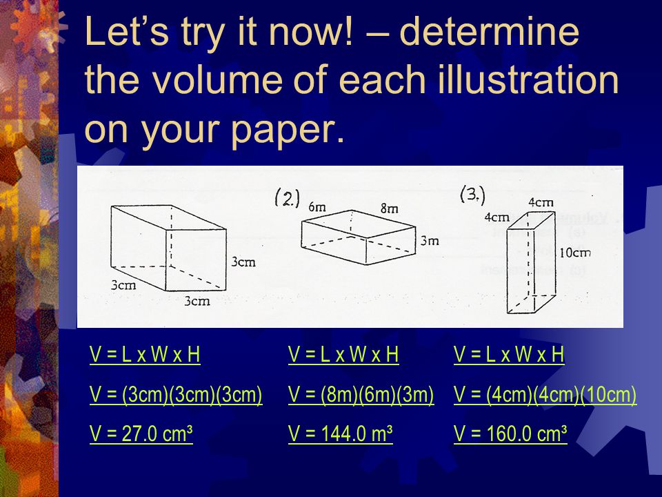 Let’s try it now! – determine the volume of each illustration on your paper.