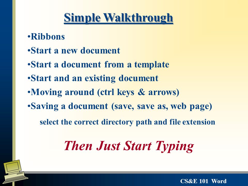 Then Just Start Typing Simple Walkthrough Ribbons Start a new document