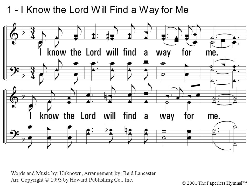 1 - I Know the Lord Will Find a Way for Me