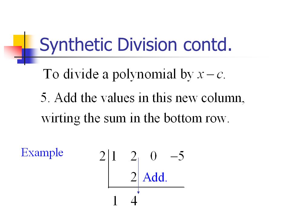 Synthetic Division contd.