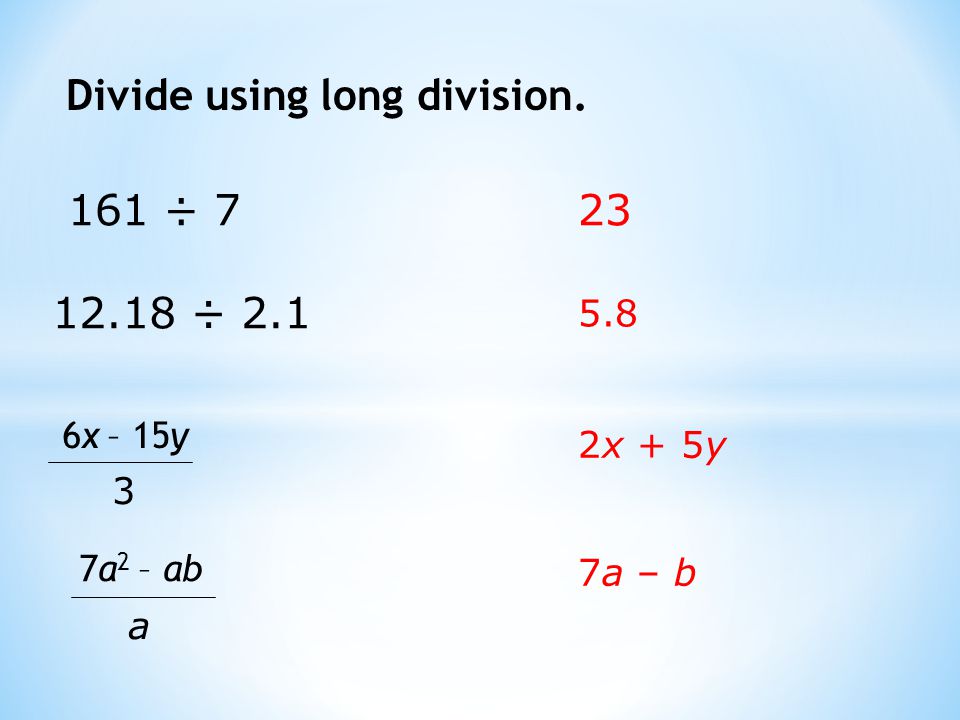 Divide using long division.