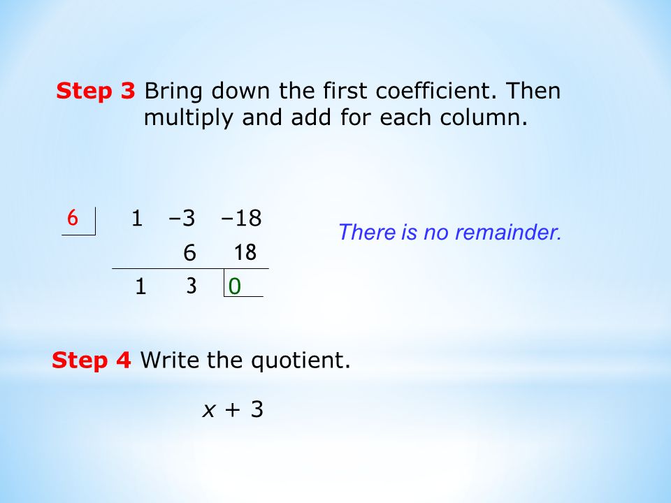 Step 4 Write the quotient.