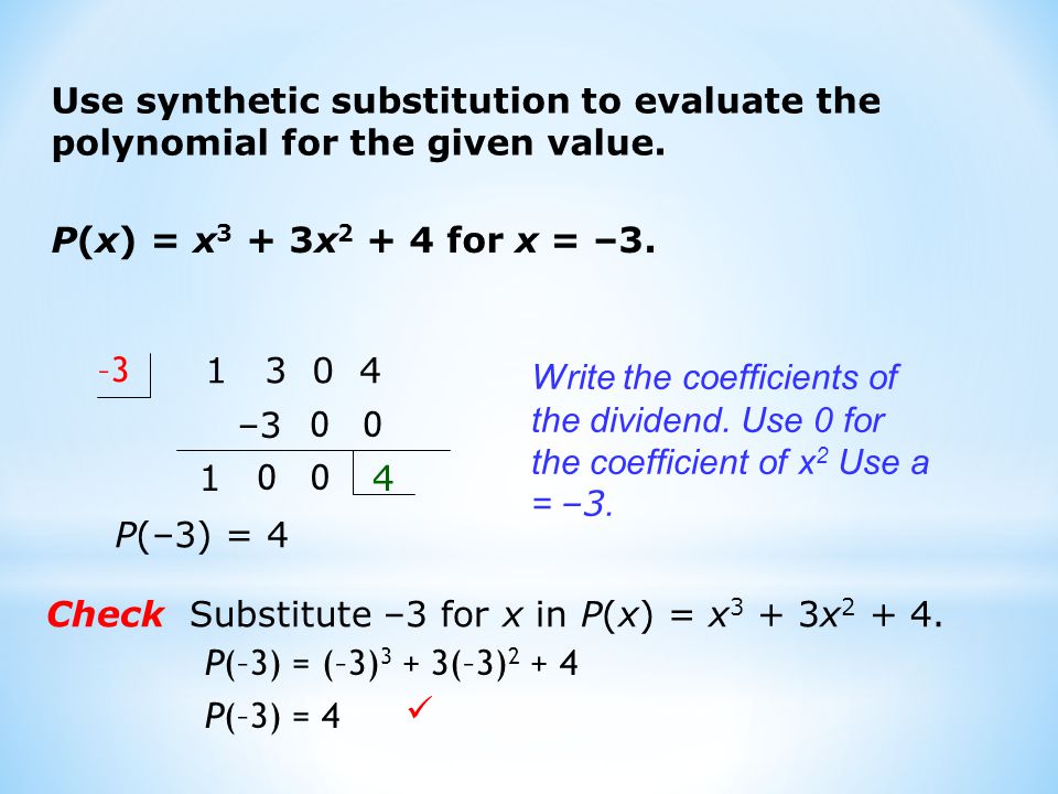 Check Substitute –3 for x in P(x) = x3 + 3x