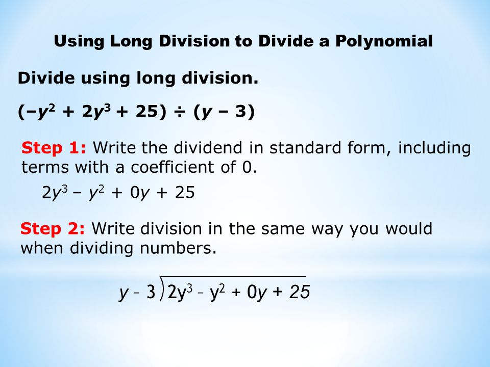 Using Long Division to Divide a Polynomial