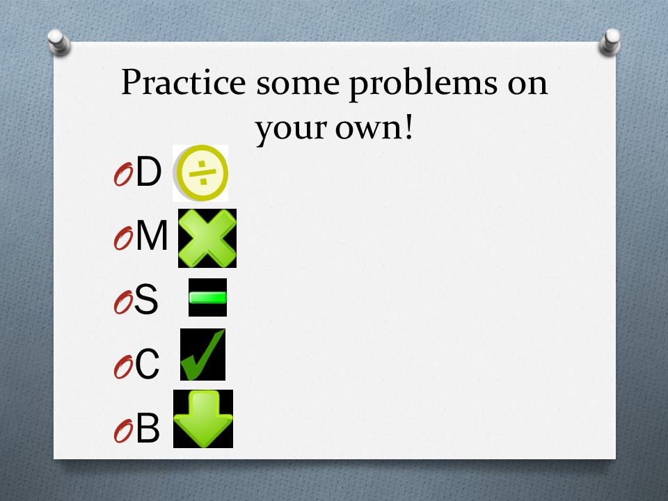 Practice some problems on your own!