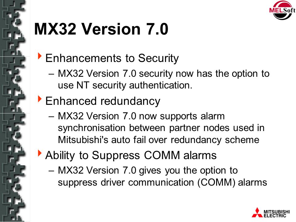 MX32 Version 7.0 Enhancements to Security Enhanced redundancy